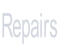 Repairs.